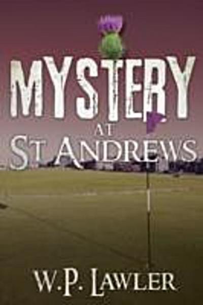 Mystery at St. Andrews
