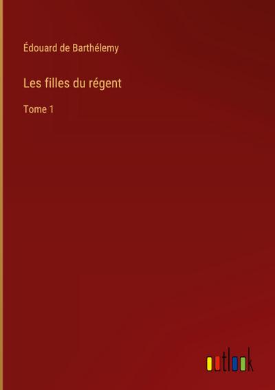 Les filles du régent