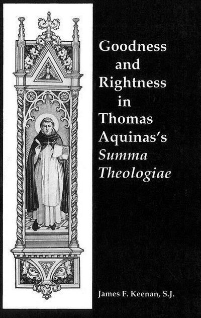 Goodness and Rightness in Thomas Aquinas’s Summa Theologiae