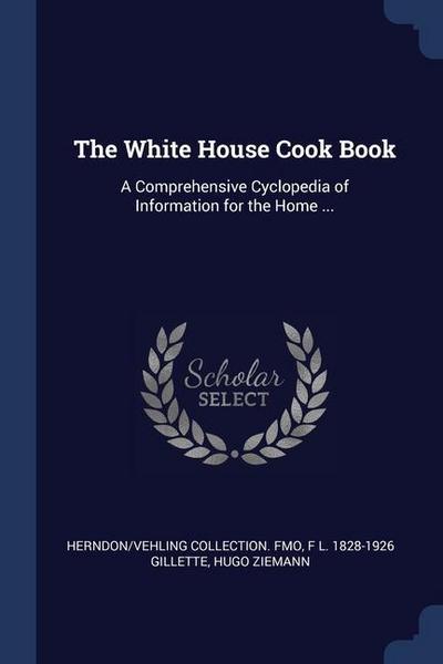 The White House Cook Book