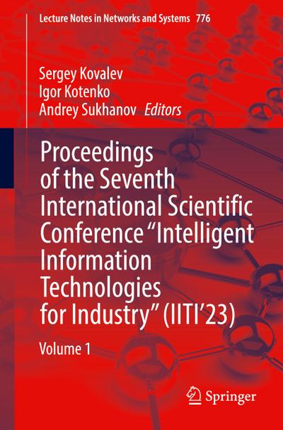 Proceedings of the Seventh International Scientific Conference "Intelligent Information Technologies for Industry" (IITI’23)