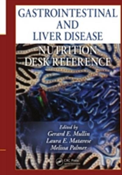 Gastrointestinal and Liver Disease Nutrition Desk Reference