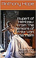 Rupert of Hentzau: From The Memoirs of Fritz Von Tarlenheim / Sequel to The Prisoner of Zenda