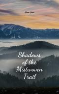 Shadows of the Mistwoven Trail