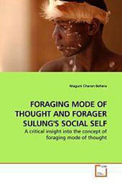 FORAGING MODE OF THOUGHT AND FORAGER SULUNG’S SOCIAL SELF