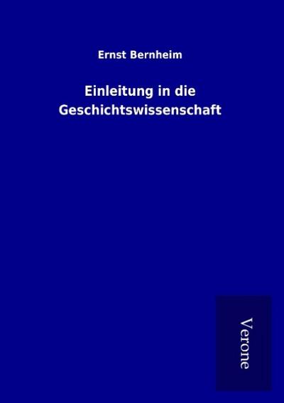 Einleitung in die Geschichtswissenschaft