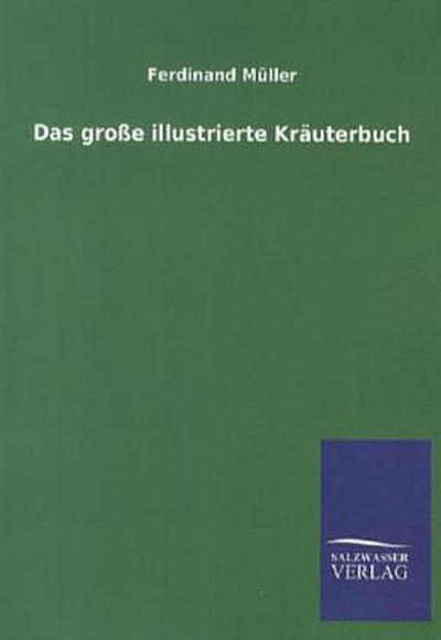 Das große illustrierte Kräuterbuch