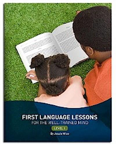 First Language Lessons Level 1 (Second Edition)  (First Language Lessons)