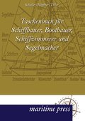 Taschenbuch für Schiffbauer, Bootbauer, Schiffzimm