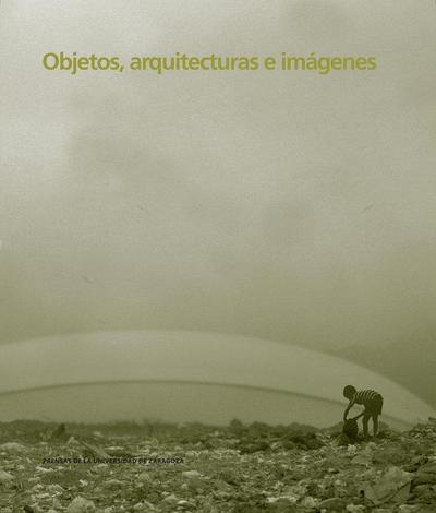 Objetos, arquitectura e imágenes