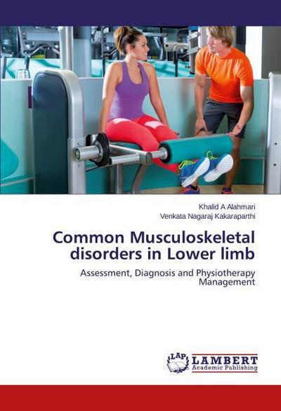 Common Musculoskeletal disorders in Lower limb