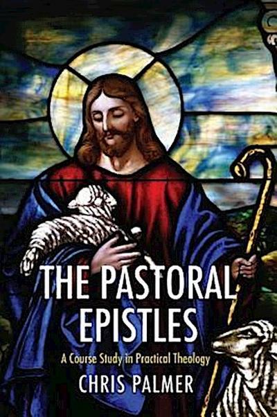 The Pastoral Epistles