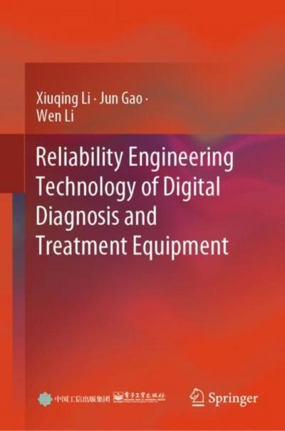 Reliability Engineering Technology of Digital Diagnosis and Treatment Equipment