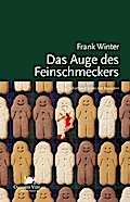 Das Auge des Feinschmeckers