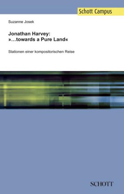 Jonathan Harvey: ’...towards a Pure Land’
