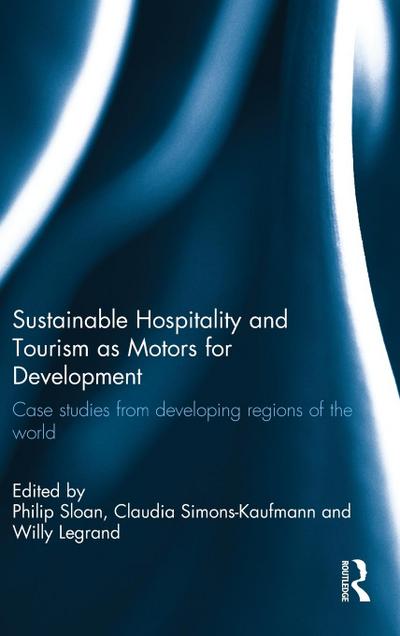 Sustainable Hospitality and Tourism as Motors for Development