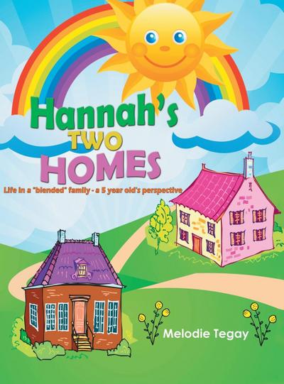 Hannah’s Two Homes