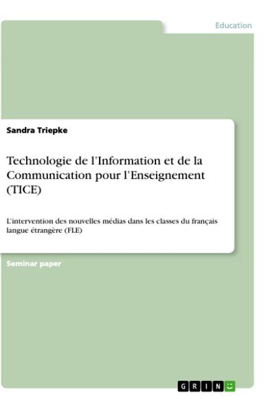 Technologie de l¿Information et de la Communication pour l¿Enseignement  (TICE)