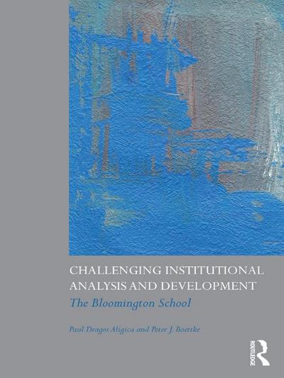 Challenging Institutional Analysis and Development