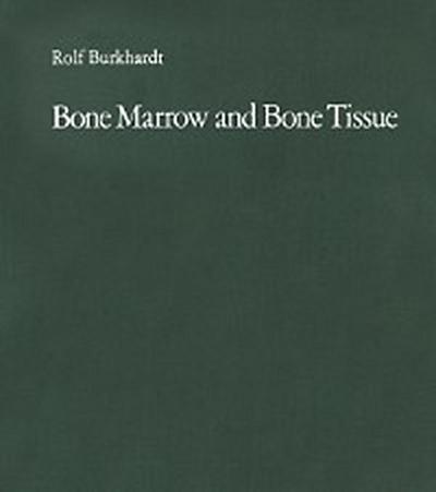 Bone Marrow and Bone Tissue