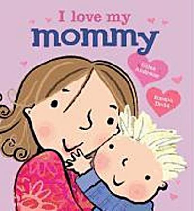 Andreae, G: I LOVE MY MOMMY