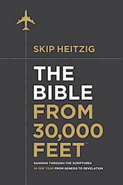 Bible from 30,000 Feet(TM)