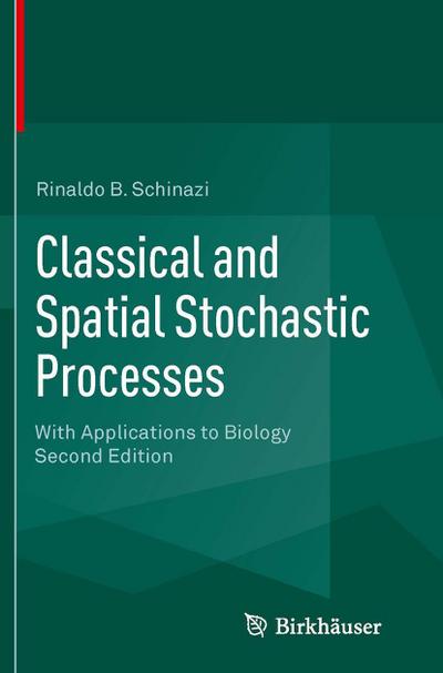 Classical and Spatial Stochastic Processes