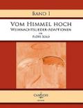 Vom Himmel hoch Band 1für Flöte