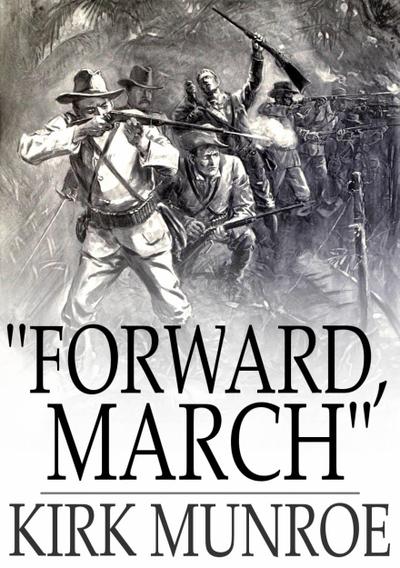 &quote;Forward, March&quote;