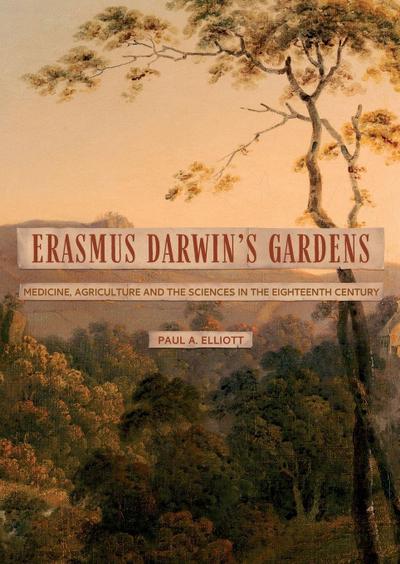 Erasmus Darwin’s Gardens