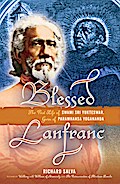 Blessed Lanfranc: The Past Life of Swami Sri Yukteswar, Guru of Paramhansa Yogananda