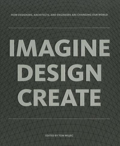 Imagine, Design, Create