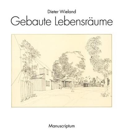 Gebaute Lebensräume