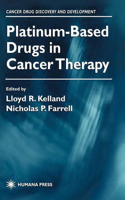 Platinum-Based Drugs in Cancer Therapy