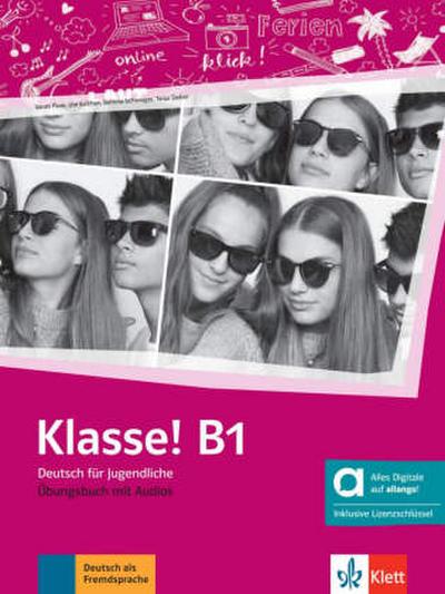 Klasse! B1 - Hybride Ausgabe allango. Übungsbuch mit Audios inklusive Lizenzschlüssel allango (24 Monate)