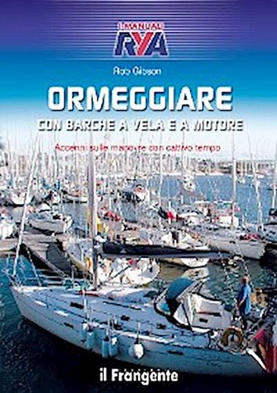Ormeggiare con barche a vela e a motore