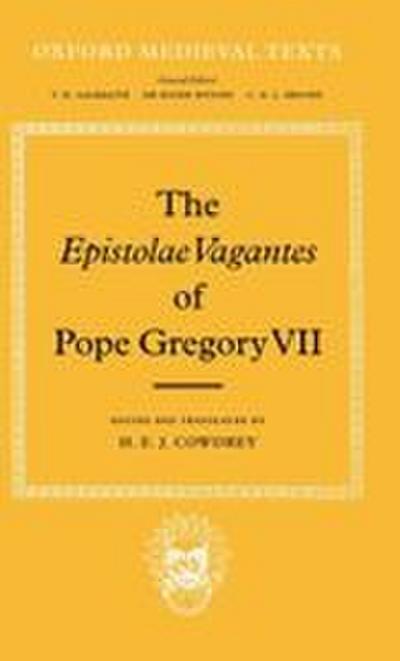 The Epistolae Vagantes of Pope Gregory VII