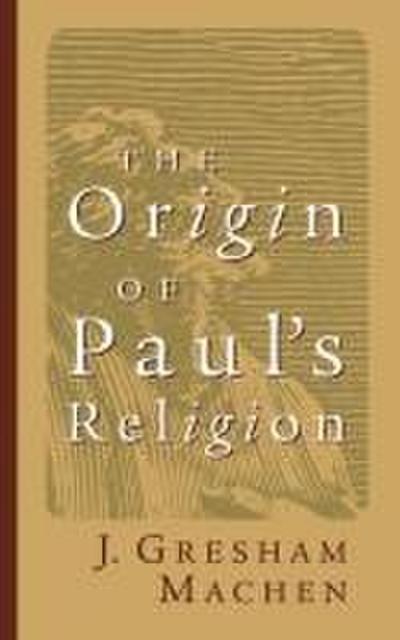 Origin of Paul’s Religion