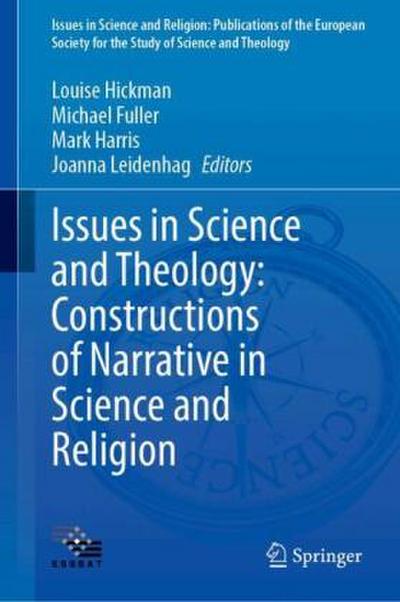 Issues in Science and Theology: Constructions of Narrative in Science and Religion