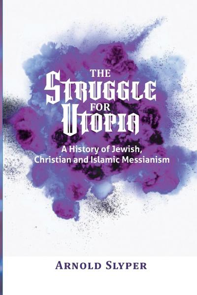 The Struggle for Utopia