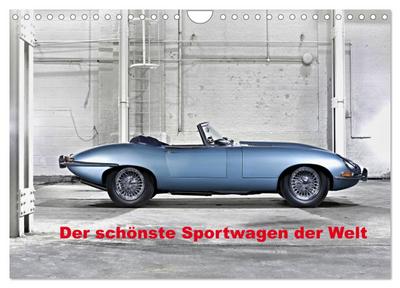Der schönste Sportwagen der Welt (Wandkalender 2024 DIN A4 quer), CALVENDO Monatskalender