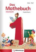 Das Mathebuch 1 - Arbeitsheft - Ausgabe Bayern