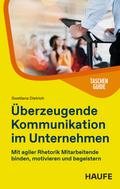 Überzeugende Kommunikation in Unternehmen