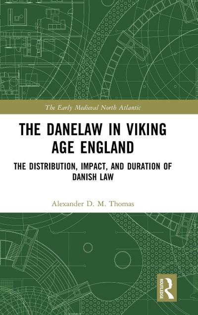 The Danelaw in Viking Age England