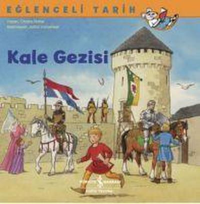 Eglenceli Tarih - Kale Gezisi