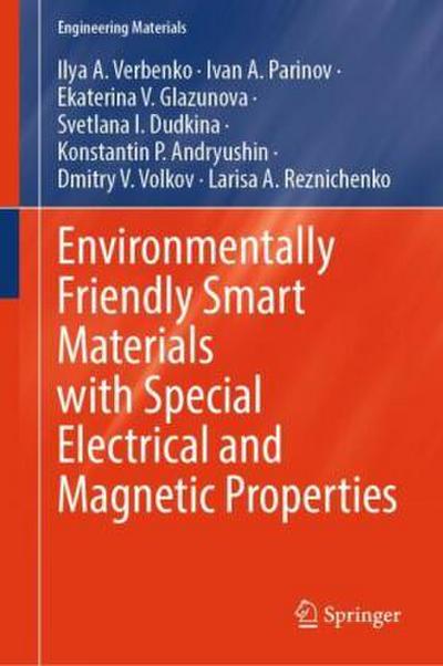 Environmentally Friendly Smart Materials with Special Electrical and Magnetic Properties
