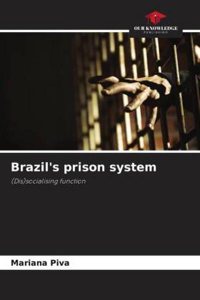 Brazil’s prison system