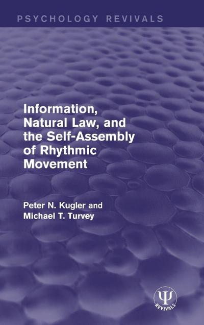 Information, Natural Law, and the Self-Assembly of Rhythmic Movement