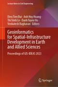 Geoinformatics for Spatial-Infrastructure Development in Earth and Allied Sciences