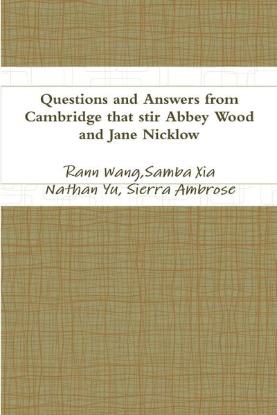 Questions and Answers from Cambridge that stir Abbey Wood and Jane Nicklow